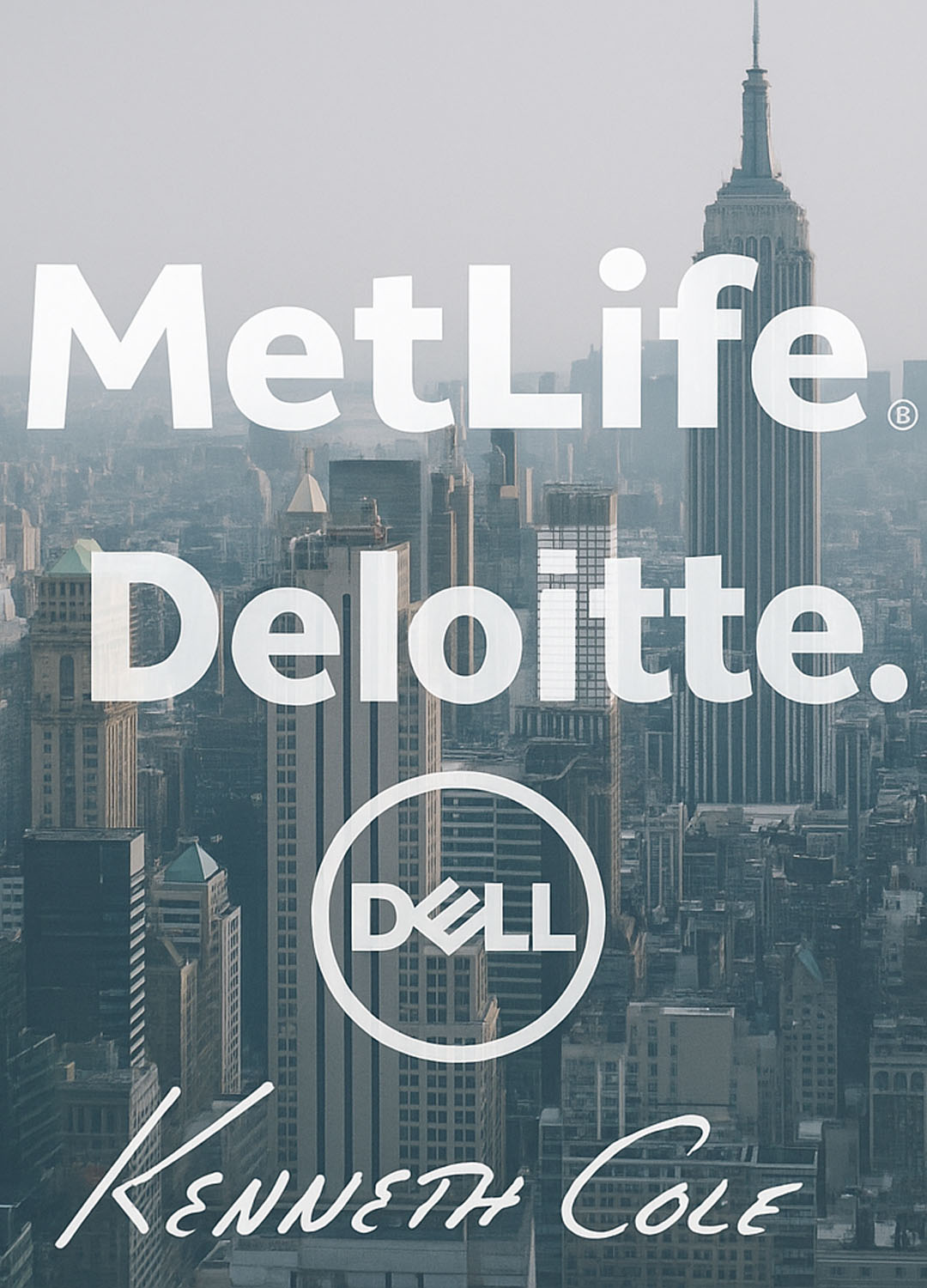 Corporate era: MetLife, Deloitte, Dell, Kenneth Cole